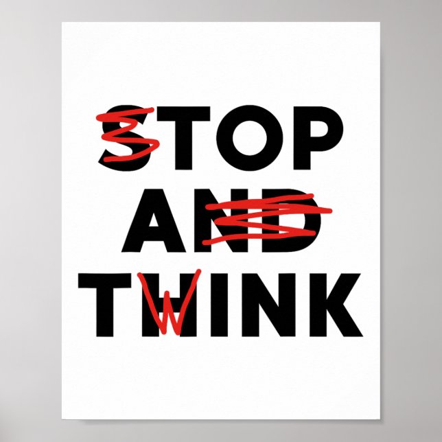 Poster Top A Twink (pare e pense) Engraçado (Frente)