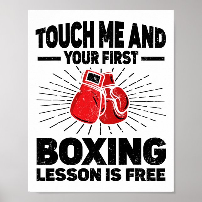 Poster Toque Em Mim E Sua Primeira Lição De Boxin É Free  (Frente)