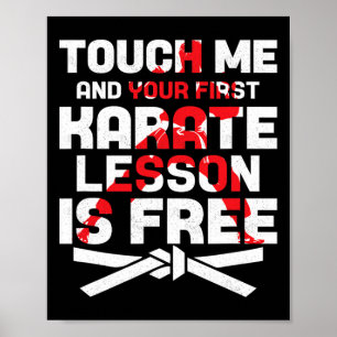 Poster Toque Em Mim E Sua Primeira Lição De Karate É Livr