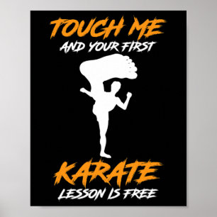 Poster Toque Em Mim E Sua Primeira Lição De Karate É Pres