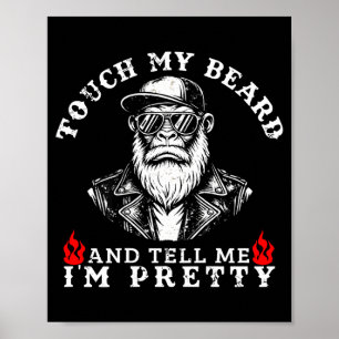 Poster Toque minha barba e me diga que sou um macaco cita