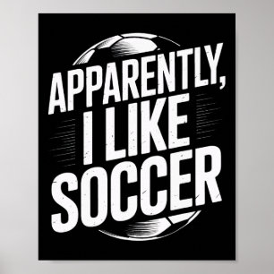 Poster Torcida Ao Que Parece Eu Gosto de Futebol Time de 