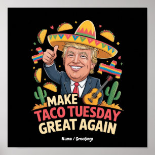 Poster Torne a Terça-feira de Taco Grande Novamente Desig