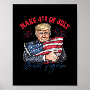 Poster Torne o 4 de Julho Grande Novamente Engraçado Trum
