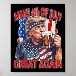 Poster Torne o 4 de Julho Grande Novamente Trump Bandeira