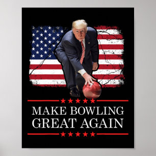 Poster Torne o Boliche Ótimo Novamente - Placa Divertida