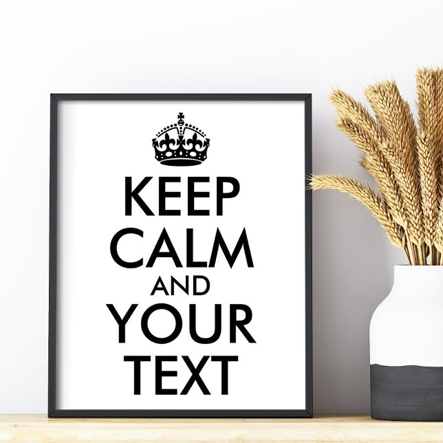 Poster Torne o seu próprio preto mais calmo e o seu texto (Make Your Own Black Keep Calm and Your Text Poster)