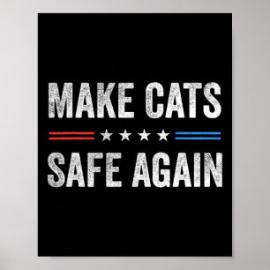 Poster Torne Os Gatos Seguros Novamente Engraçados Eleiçã