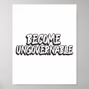 Poster Torne-se ingovernável Slogan de Rebelião Engraçado