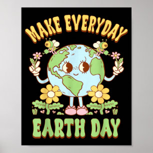 Poster Torne Todo Dia Dia da Terra Salve o Planeta Ambien