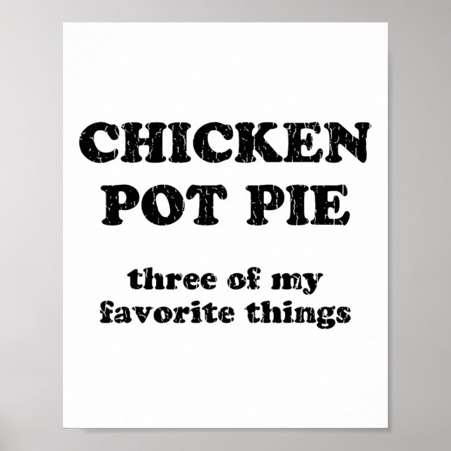 Poster Torta De Frango Três Das Minhas Coisas Favoritas _ (Frente)