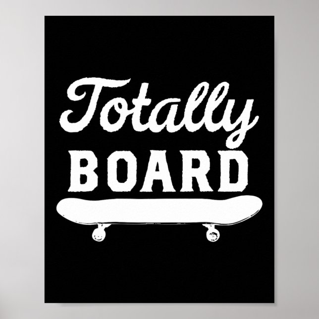 Poster Totally Board Skateboard Diversão Novidade  (Frente)