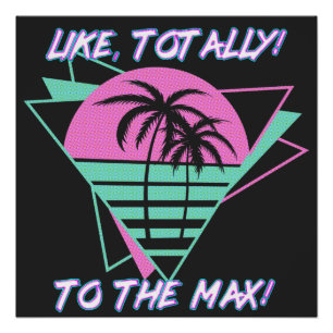 Póster Totalmente! Ao Máximo! Miami Retrô dos Anos 80
