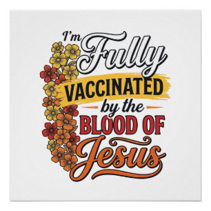 Póster Totalmente Vacinado pelo Sangue de Jesus Camisa De