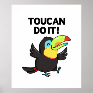 Poster Toucan Do It Cute Encorajando Pássaro