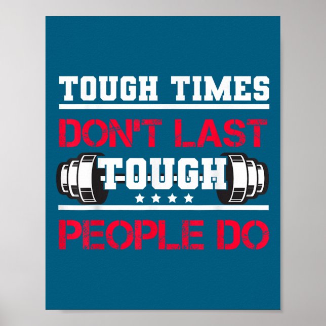 Poster Touch Times Don't Last, Only Tough People Do Bodyb (Frente)