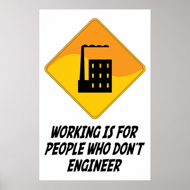 Poster Trabalhar é para Pessoas que não Engenheiros (Frente)
