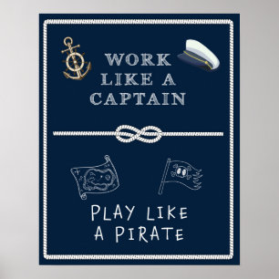 Poster Trabalhe Como um Capitão, Brinque Como um Pirata