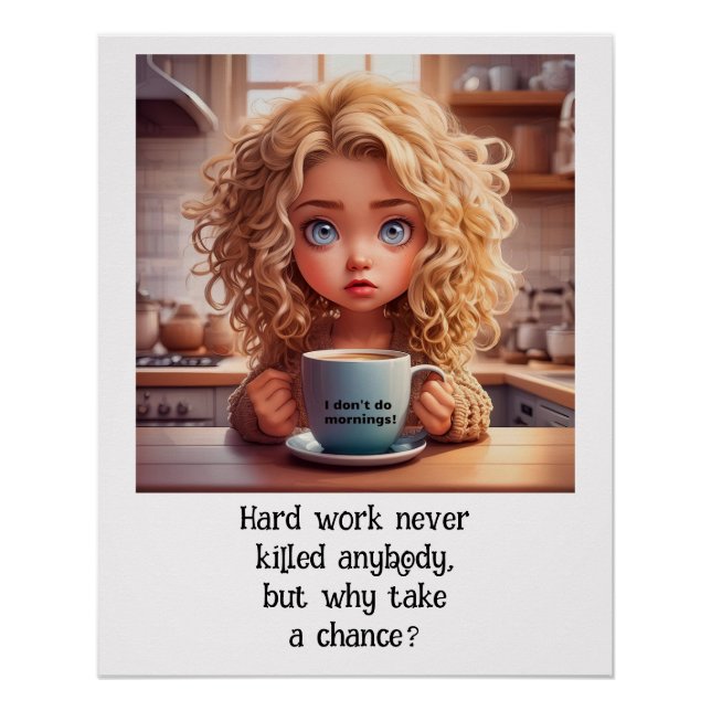 Póster Trabalho de duro Nunca Matou ninguém _ Humor no lo (Frente)