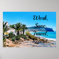 Trabalho, Salvar, Viagem, Repetir.
