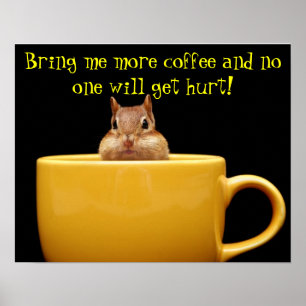 Póster Traga-me mais chipmunk do café
