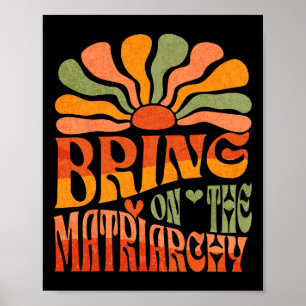 Poster Tragam A Matriarquia Retro Groovy Feminista Slog