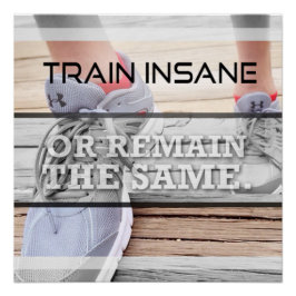 Póster Train Insane Motivational Poster