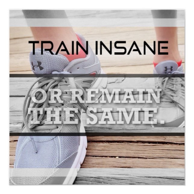 Póster Train Insane Motivational Poster (Frente)