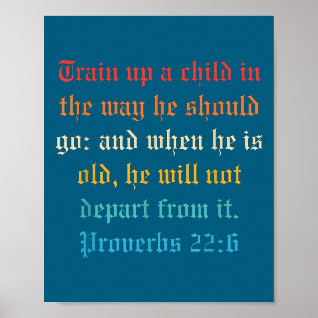 Poster Train Up A Child In The Way He Should Go  (Frente)