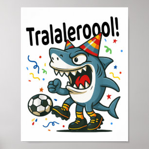 Poster Tralalalero Tralala Itália Brainrot Soccer Anivers