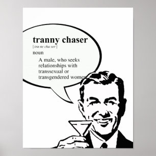 POSTER TRANNY CHASER