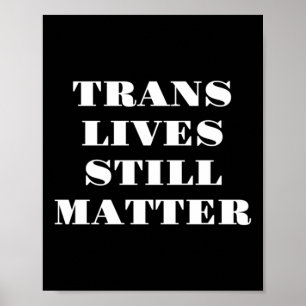 Poster Trans Lives Ainda - Direitos Trans 3