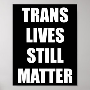 Poster Trans Lives Ainda - Direitos Trans 4