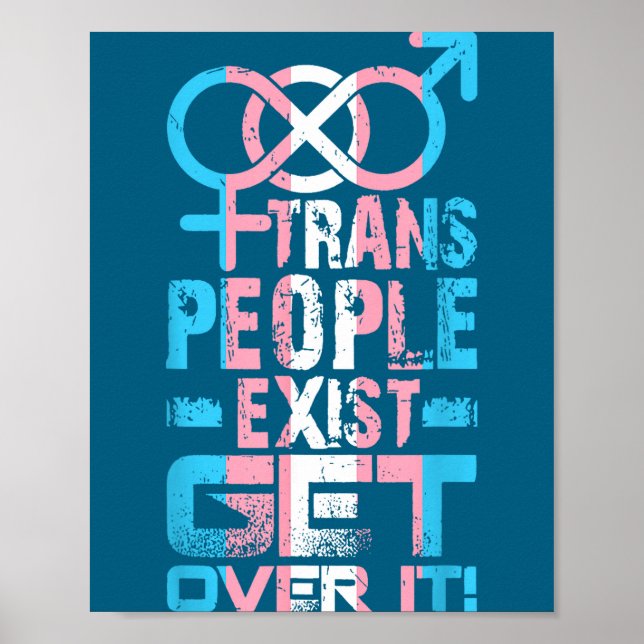 Poster Trans People Exist Get Over It  (Frente)