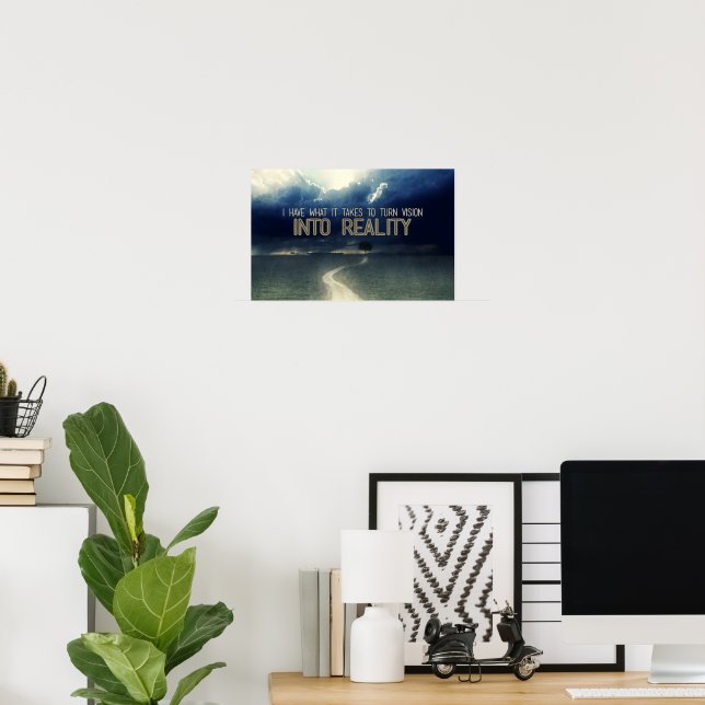 Poster "Transformar a visão em realidade" Afirmação de Mo (Escritório em casa)