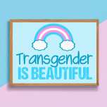 Poster Transgênero: Belo Rainbow Blue Pink White<br><div class="desc">Transgênero é uma bela poster para um orgulhoso amigo trans. Possui uma bandeira transgênero bonito como arco-íris para a comunidade LGBTQ.</div>