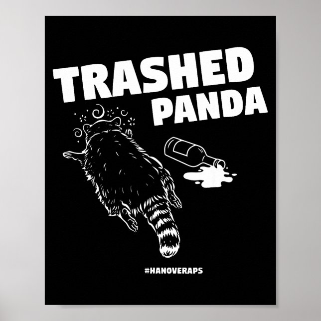 Poster Trashed Panda Drunken Raccoon Funny Meme  (Frente)