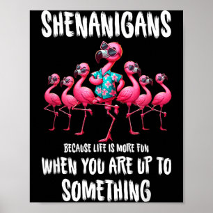 Poster Travessuras de Flamingo Porque a Vida é Mais Diver