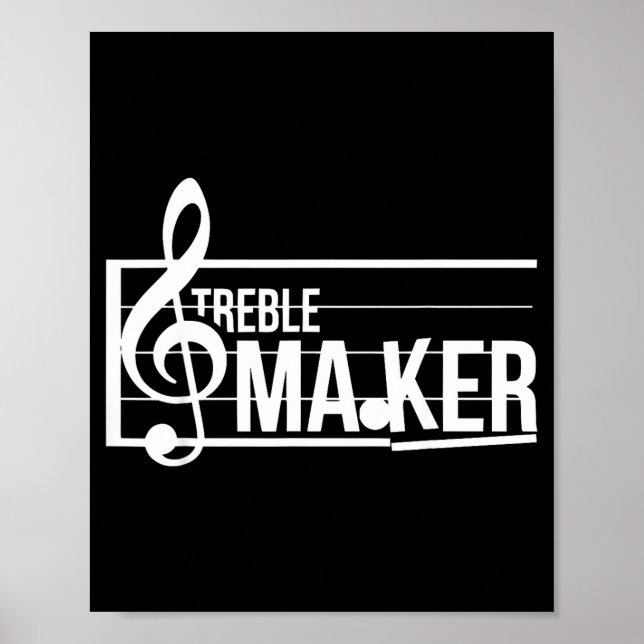 Poster Treble Maker Pun Funny Marching Band Music Lover E (Frente)