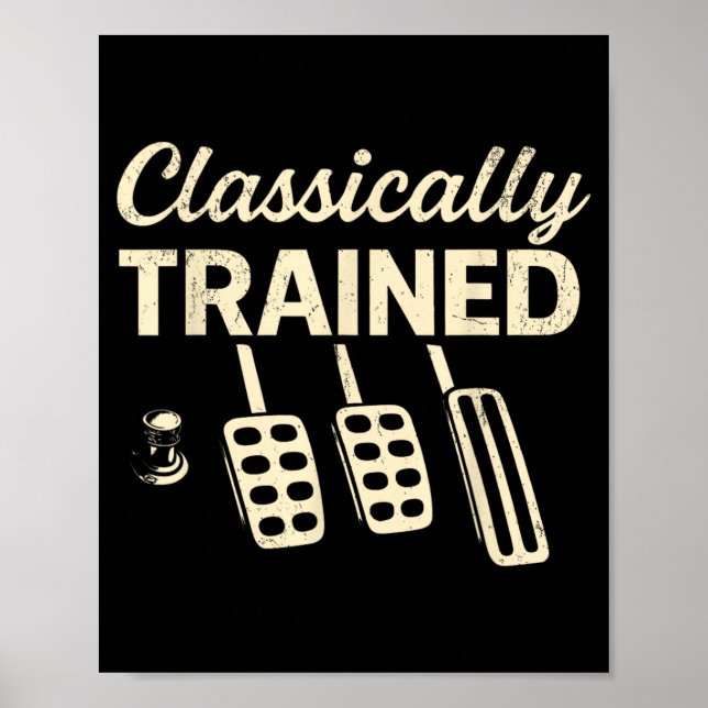 Poster Treinado Classicamente com Pedais de Carro Manuais (Frente)
