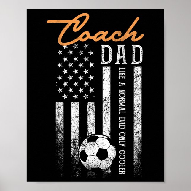 Poster Treinador de Futebol Pai Como Um Pai Normal Só Que (Frente)