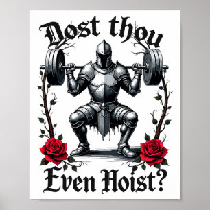 Poster Treinas com Peso de Cavaleiro Dost Thou Even Hoist