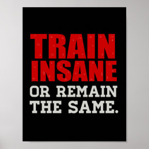 Poster Treine insano ou permaneça o mesmos