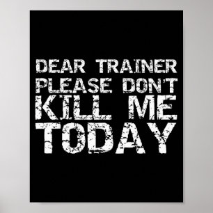 Poster Treino Divertido Querido Treinador Por Favor Não M