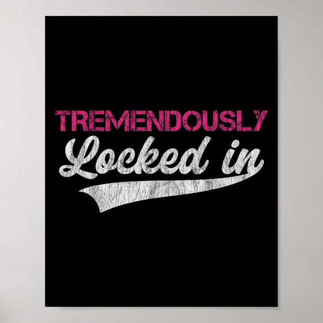 Poster Tremendously Locked In  (Frente)