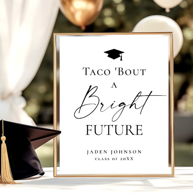 Poster Trendy Taco Bout a Bright Future Graduation (Criador carregado)