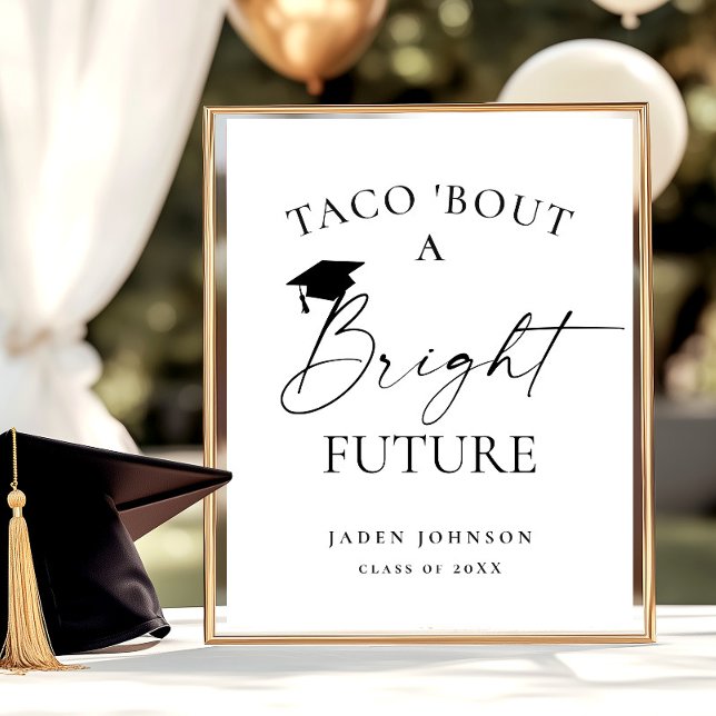Poster Trendy Taco Bout a Bright Future Graduation (Criador carregado)