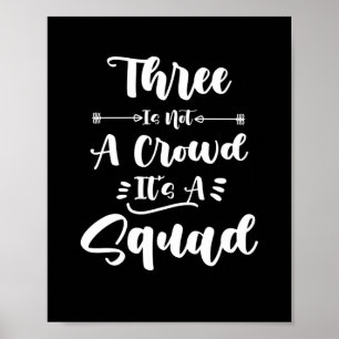 Poster Três não é uma multidão. É um quadrado 3 melhores