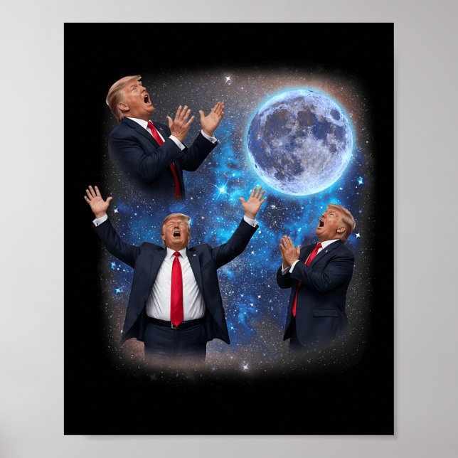 Poster Três Trumps Uivando à Lua Meme Estranho Trump  (Frente)