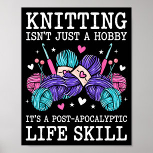 Poster Tricô não é um hobby é uma habilidade pós-apocalíp